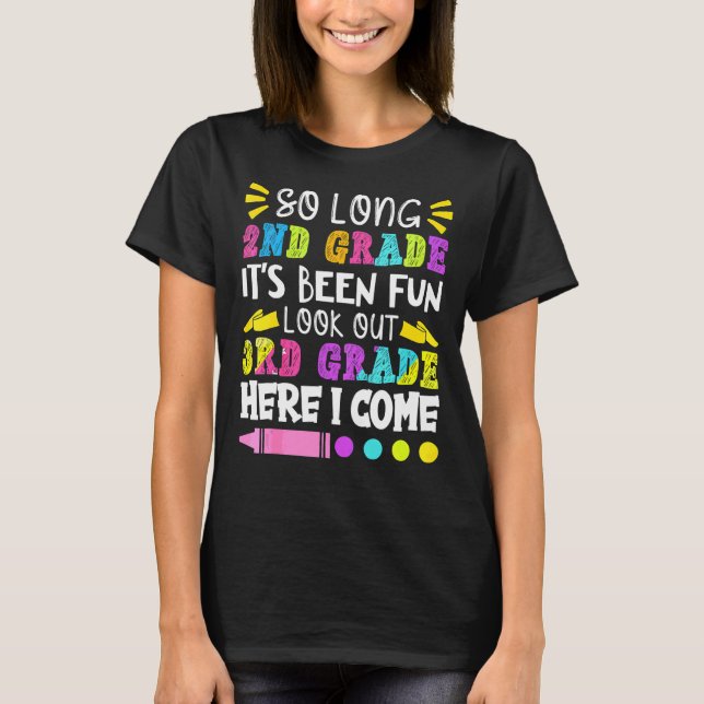 Camiseta Tão longo segundo que foi divertido no último dia  (Frente)