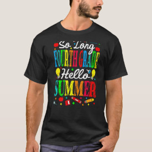 Camiseta Tão Longo Verão Do 4º Ano, Verão Do Último Dia De