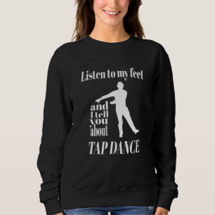 Camiseta Tap Dance - Ouça Minha Dança De Toque De Pés