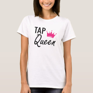 Camiseta Tap Queen - Tap Dance Queen