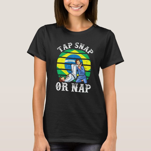 Camiseta Tap Snap Or Nap Bjj Brazilian Jiu Jitsu 2 (Frente)
