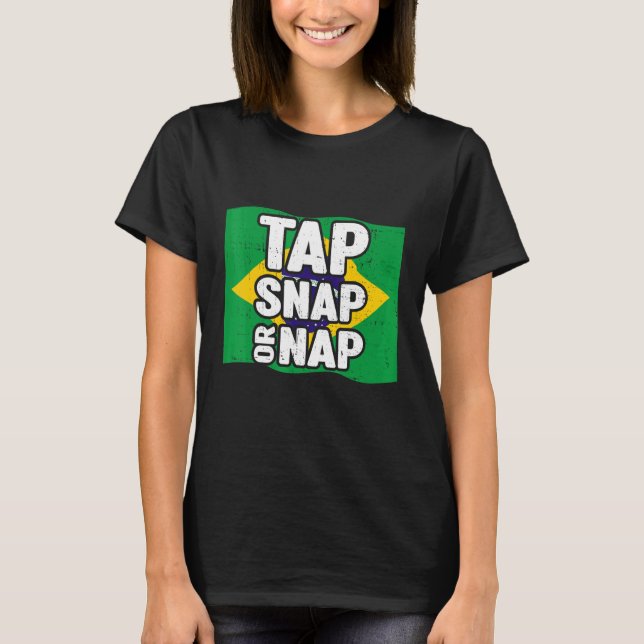 Camiseta Tap Snap Or Nap  Bjj Brazilian Jiu Jitsu 2 (Frente)
