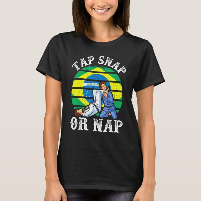 Camiseta Tap Snap Or Nap  Bjj Brazilian Jiu Jitsu 3 (Frente)