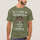 Camiseta Tarantula Funny Spider Lover Tarantula Arachnids<br><div class="desc">Tarantula Funny Spider Lover Tarantula Arachnids entomologia,  inseto,  natureza,  inseto,  biologia,  ciência,  insetos,  borboleta,  mariposa,  animal,  entomologista,  insetos,  asas,  vida selvagem,  besouro,  vintage,  aquarela,  biólogo,  fofinha,  zoologia,  bonito,  bela,  animais,  lepidoptera,  naturalista,  abelha,  lepidopterista,  invertebrado</div>