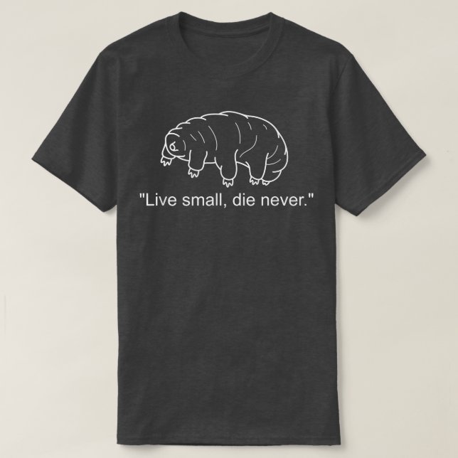 Camiseta Tardigrade Water Bear Live Small Science Biology  (Frente do Design)