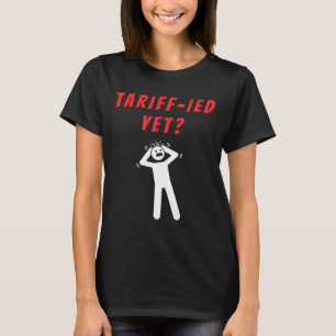 Camiseta Tarifas Tarifárias Aterrorizadas Engraçadas Anti-T