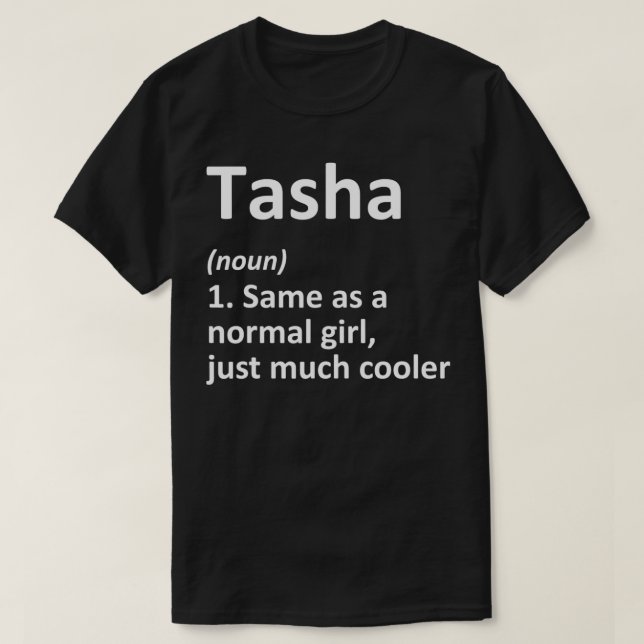 Camiseta TASHA Definition Personalized Name Funny Birthday  (Frente do Design)