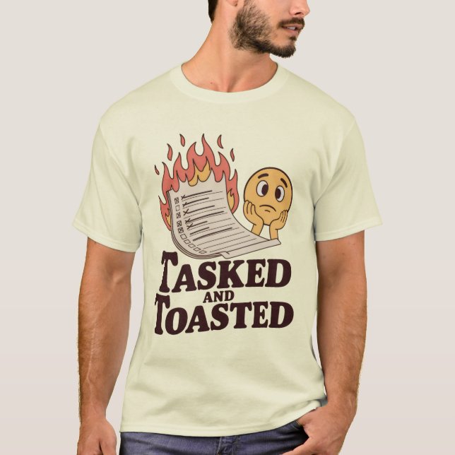 Camiseta Tasked and Toasted | Funny Burnout Checklist  (Frente)