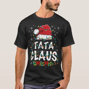 Camiseta Tata Claus Engraçado Luzes de Natal Engraçadas Mãe