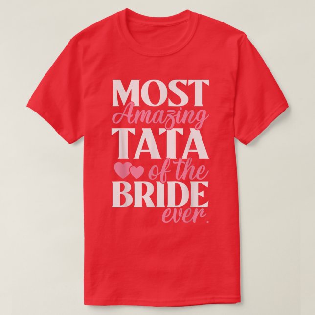 Camiseta Tata mais impressionante do casamento nobre (Frente do Design)