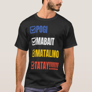 Camiseta Tatay Filipino Pai Pogi Mabait Matalino Tatay