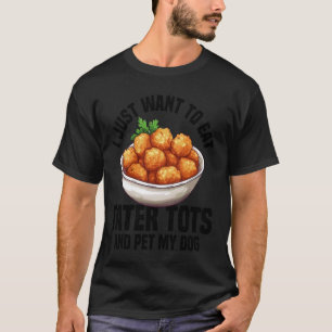 Camiseta Tater Tater Tot Fan Meal Tater Tater Taker Fresco
