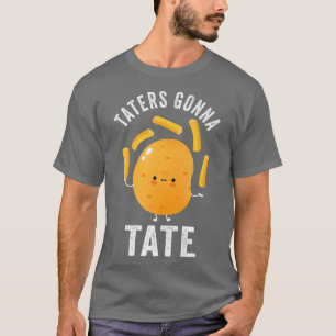 Camiseta Taternadores Vão Testar Batata Tater Em Foodie Com
