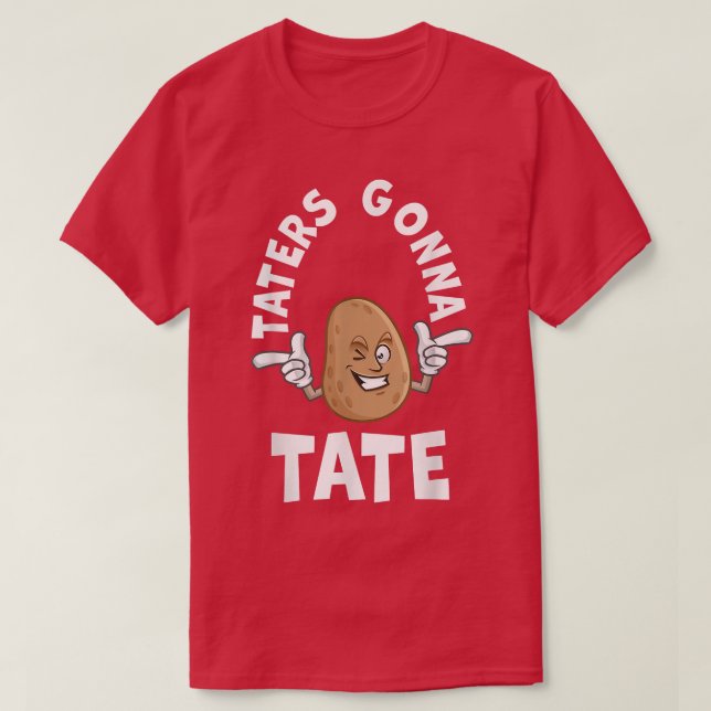 Camiseta Taternadores Vão Testar Batata Tater Em Foodie Com (Frente do Design)