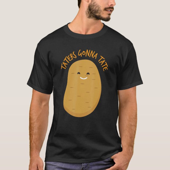 Camiseta Taters Gonna Tate    Potato  (Frente)