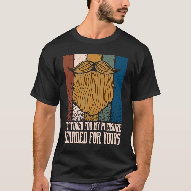 Camiseta Tattooed for My Pleasure Bearded for Yours Beard (Frente)