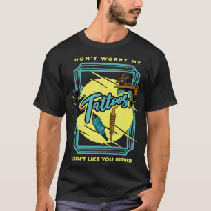 Camiseta Tatuador Não se preocupe, minhas tatuagens não gos