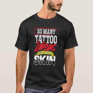 Camiseta Tatuador Tantas Tatuagens Ideias Tão Pequena Pele