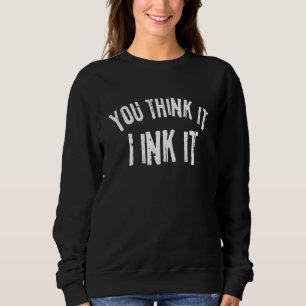 Camiseta Tatuador Tatuador Você Acha Que Eu Acho Que Eu