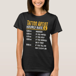 Camiseta Tatuagem Artista Tatuagem Artista de Taxa Horária 