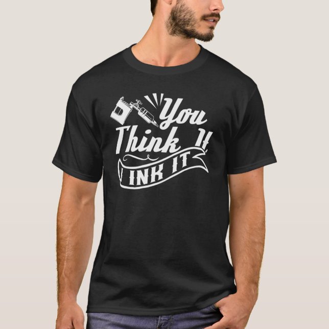 Camiseta Tatuagem Artista Você Acha Que Eu Entendo (Frente)