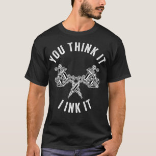 Camiseta Tatuagem Você Acha Que Eu O Entendo Tatuando Arti