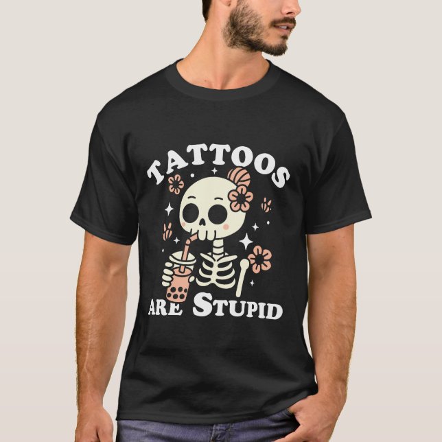 Camiseta Tatuagens São Estúpidas (Frente)