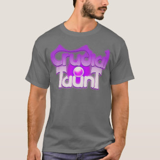 Camiseta Taunt Crucial