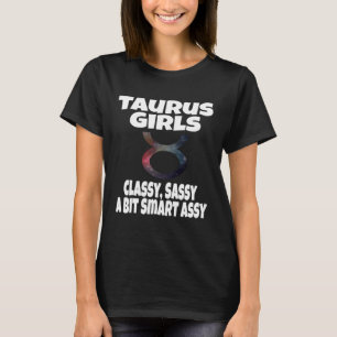 Camiseta Taurus Girls Classy Sassy Um Pouco Inteligente Ass