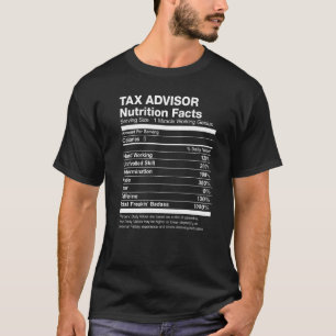 Camiseta Tax Advisor Nutrition Facts Funny