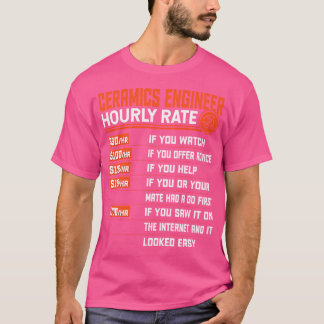 Camiseta Taxa Horária de Engenharia de Cerâmica Engraçado C