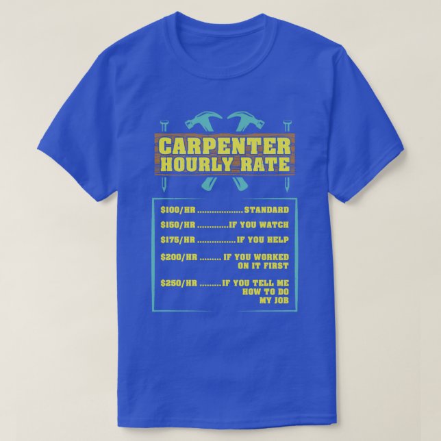 Camiseta Taxa horária do carpinteiro (Frente do Design)