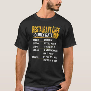 Camiseta Taxa horária do chef de restaurante Cozinheiro de