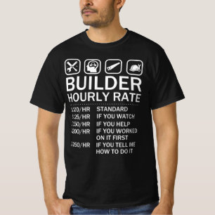 Camiseta Taxa Horária do Construtor - Construção