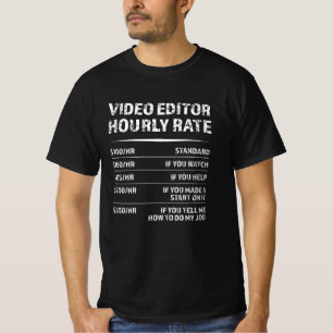 Camiseta Taxa horária do editor de vídeo - Presente engraça