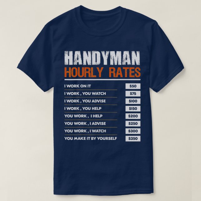 Camiseta Taxa Horária do Handyman Presente Funny Handyman R (Frente do Design)