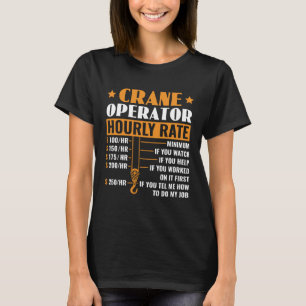 Camiseta Taxa horária do operador de guindaste Construção E