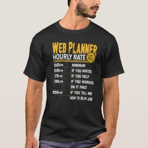 Camiseta Taxa Horária do Web Planner Web Designer