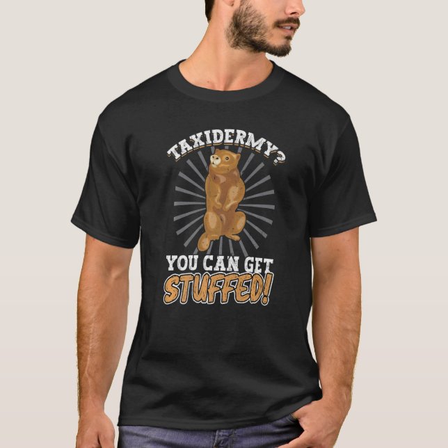 Camiseta Taxidermia Você Pode Ser Enchido (Frente)