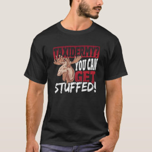 Camiseta Taxidermia Você Pode Ter Taxidermia Elk Encheada