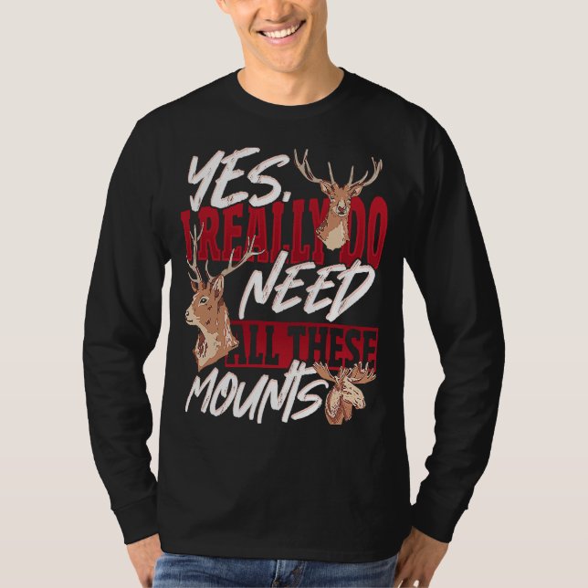 Camiseta Taxidermist Really Need All these Mounts (Frente)