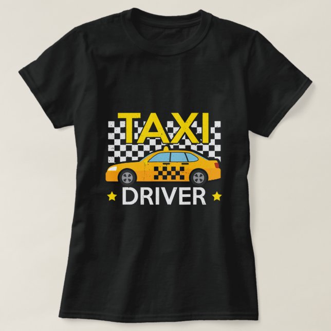 Camiseta taxista engraçado dirigindo trabalho de táxi engra (Frente do Design)
