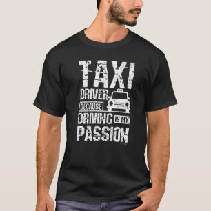 Camiseta Taxista porque dirigir é minha paixão Premium