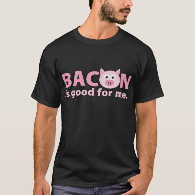 Camiseta {TBA} O bacon é bom para mim (Frente)