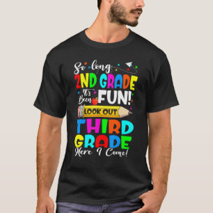 Camiseta Tchau 2ª Série É Divertido Terceira Série Estou Ch