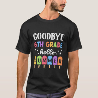 Camiseta Tchau 6º Ano Olá Verão Último Dia De Aula Graduaçã