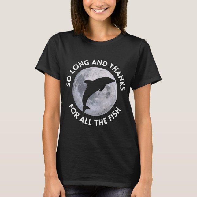 Camiseta Tchau E Obrigado Por Todo O Peixe (Frente)