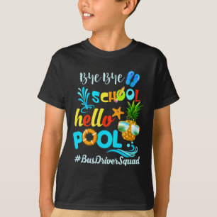 Camiseta Tchau Escola Alô Piscina #busdriversquad Engraçado
