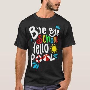 Camiseta Tchau Escola Alô Piscina I