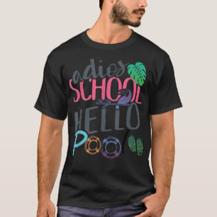 Camiseta Tchau Escola Olá Piscina Férias dos Estudantes Ver
